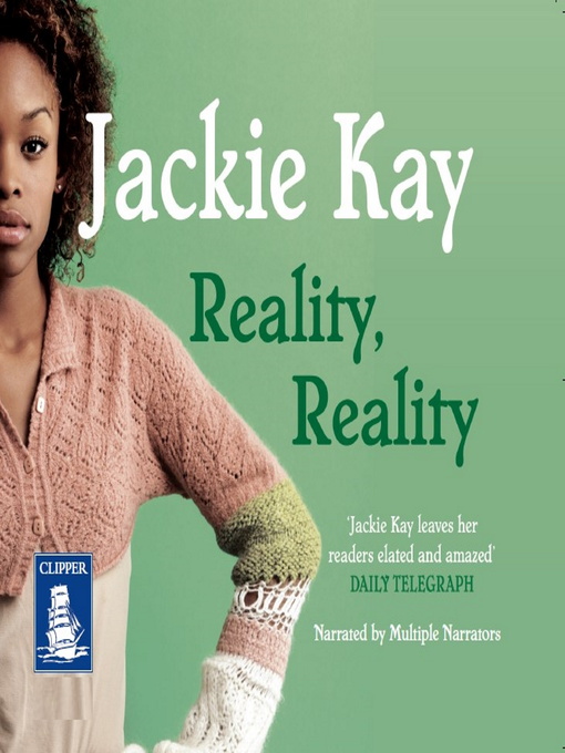 Title details for Reality, Reality by Jackie Kay - Available